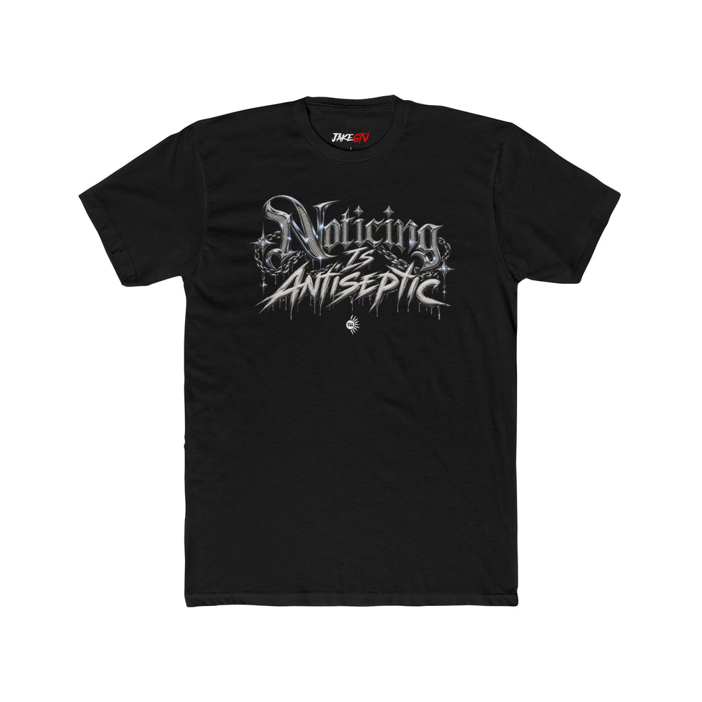 Noticing Is Antiseptic #01 - Noticer Tee