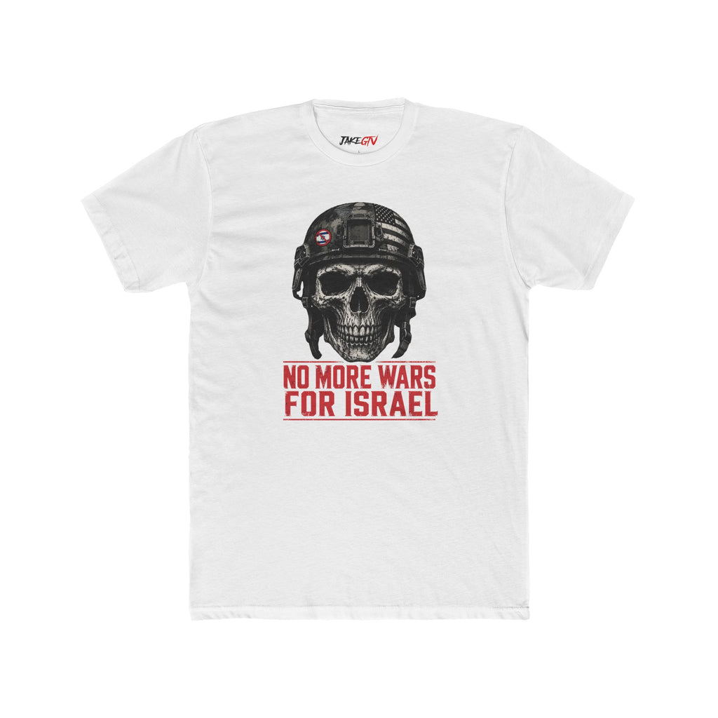 "No More Wars For Israel" Noticer Tee