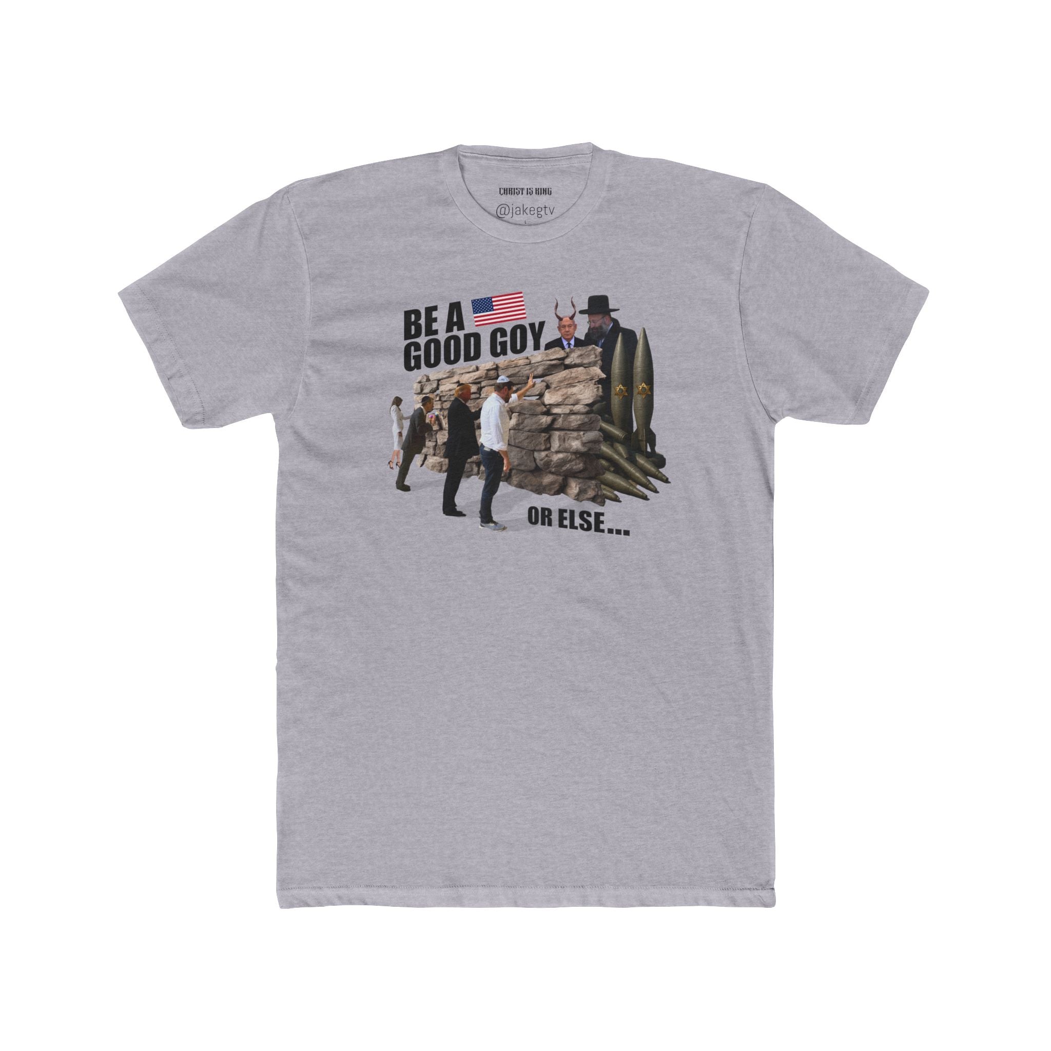 "BE A GOOD GOY OR ELSE" #0001 T-Shirt - JD Vance Trump and Melania Touch the Jerusalem Wall While Netanyahu Watches Tee