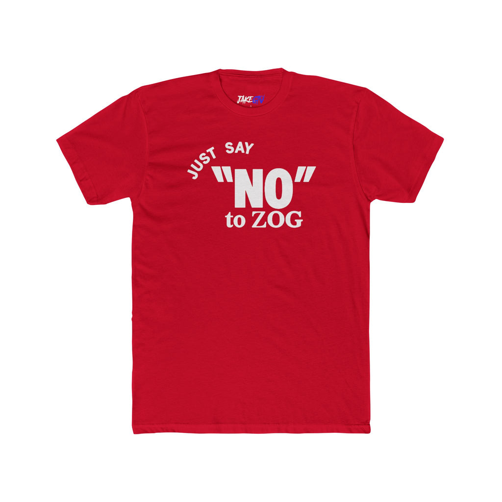Jake Shields "Just Say 'NO' to Zog" Bold Statement Tee