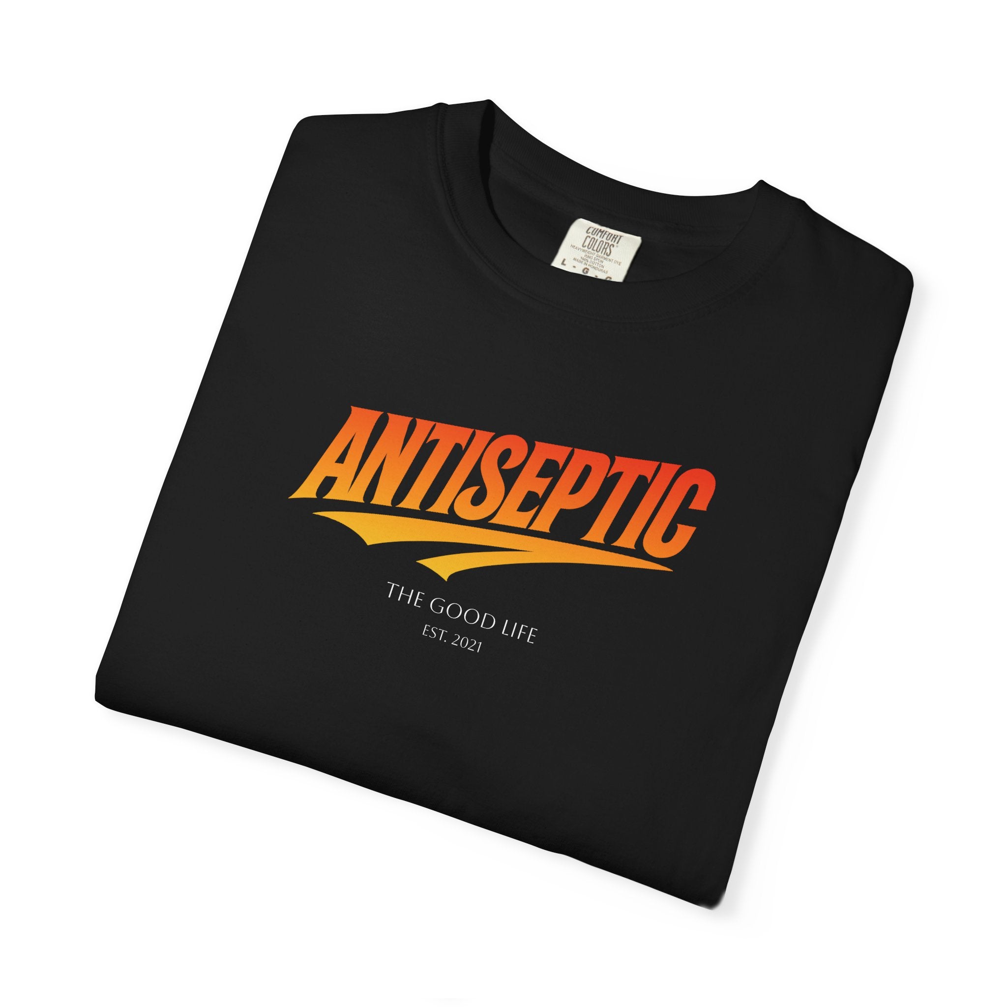 Antiseptic #001 - "The Good Life" Shirt Unisex T-shirt - Noticer Tee