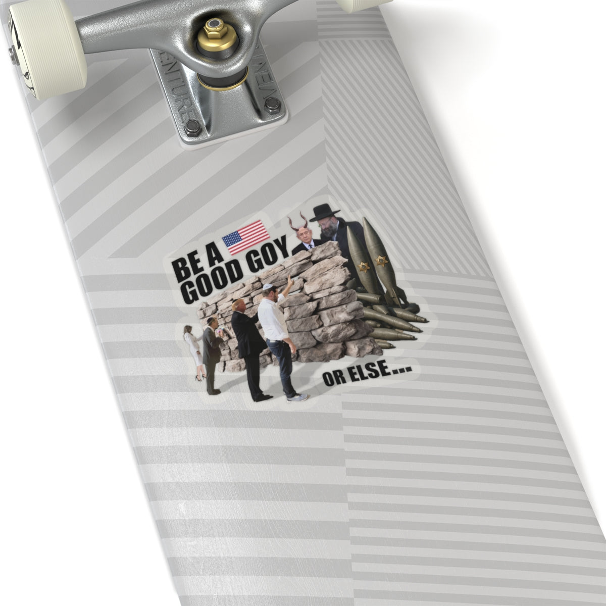 BE A GOOD GOY OR ELSE #0003 | Wall Touchers Stickers