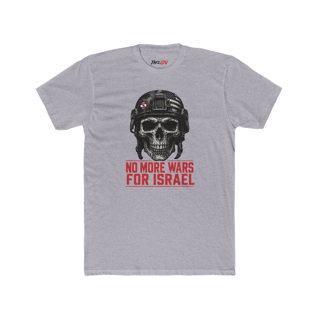 "No More Wars For Israel" Noticer Tee