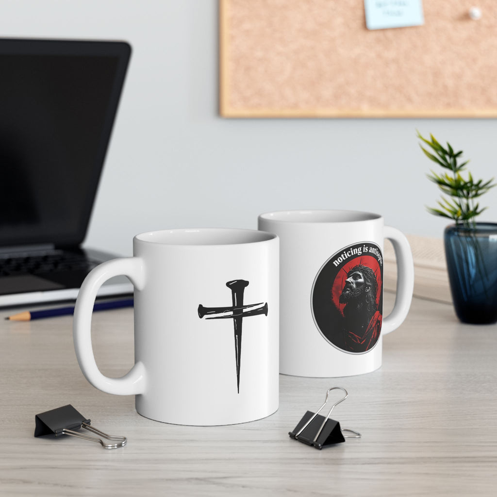 "Noticing Is Antiseptic" Christ Is King Mug (11oz, 15oz)