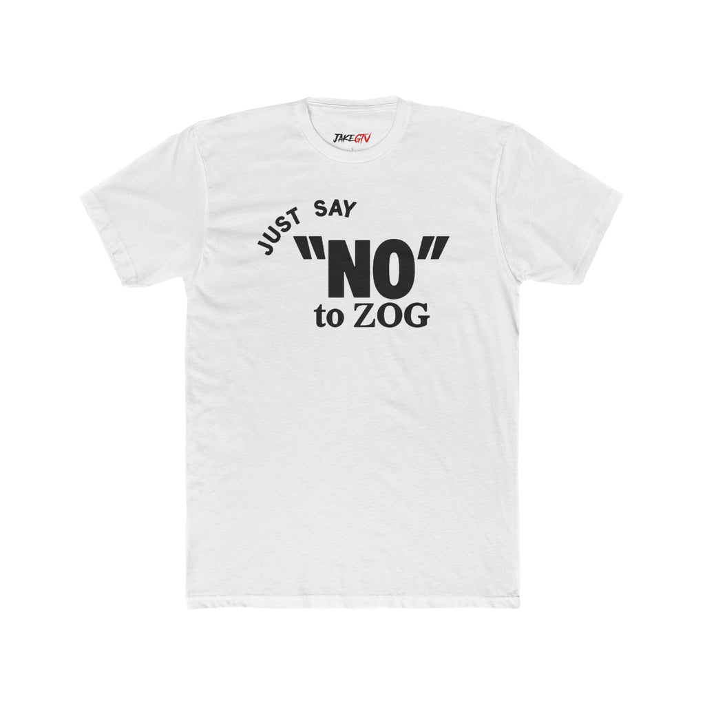 Jake Shields "Just Say 'NO' to Zog" Bold Statement Tee
