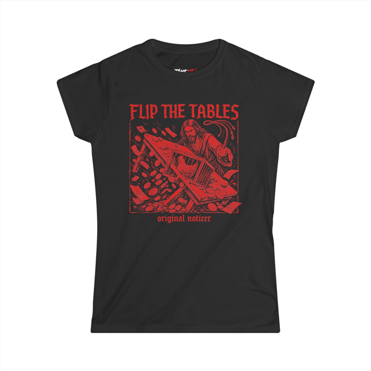 Flip The Tables - Women's Noticer Tee