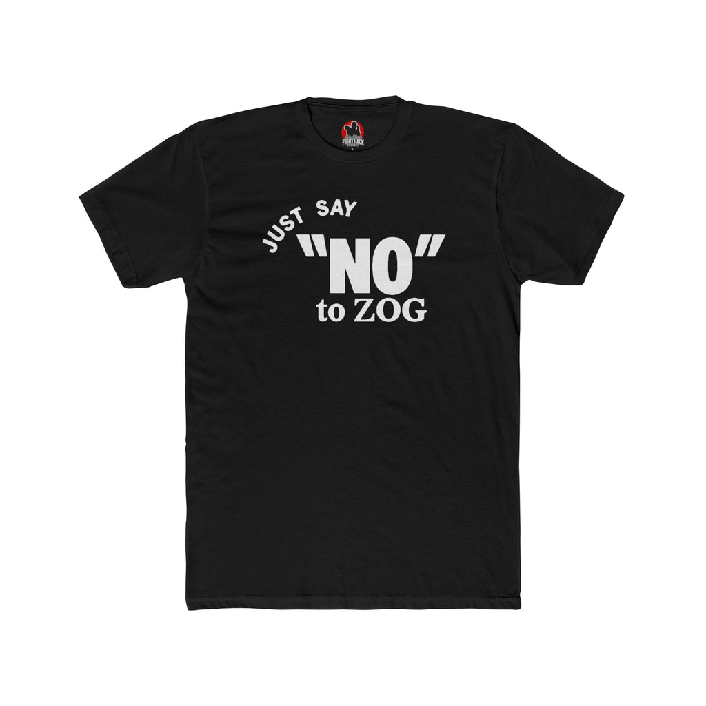 Jake Shields "Just Say 'NO' to Zog" Bold Statement Tee