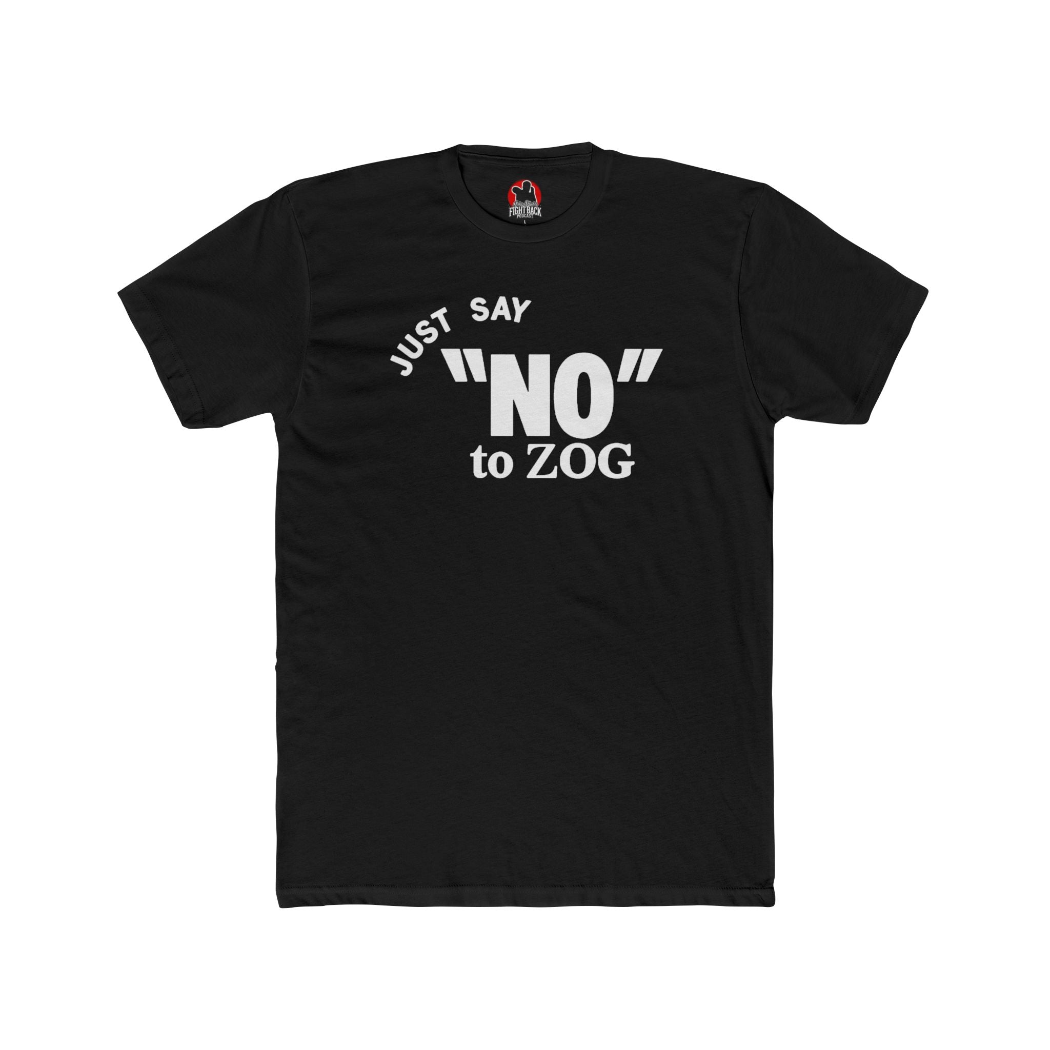 Jake Shields "Just Say 'NO' to Zog" Bold Statement Tee