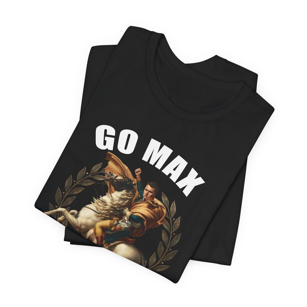 Charlie Kirk "Go Max Noticer" T-Shirt