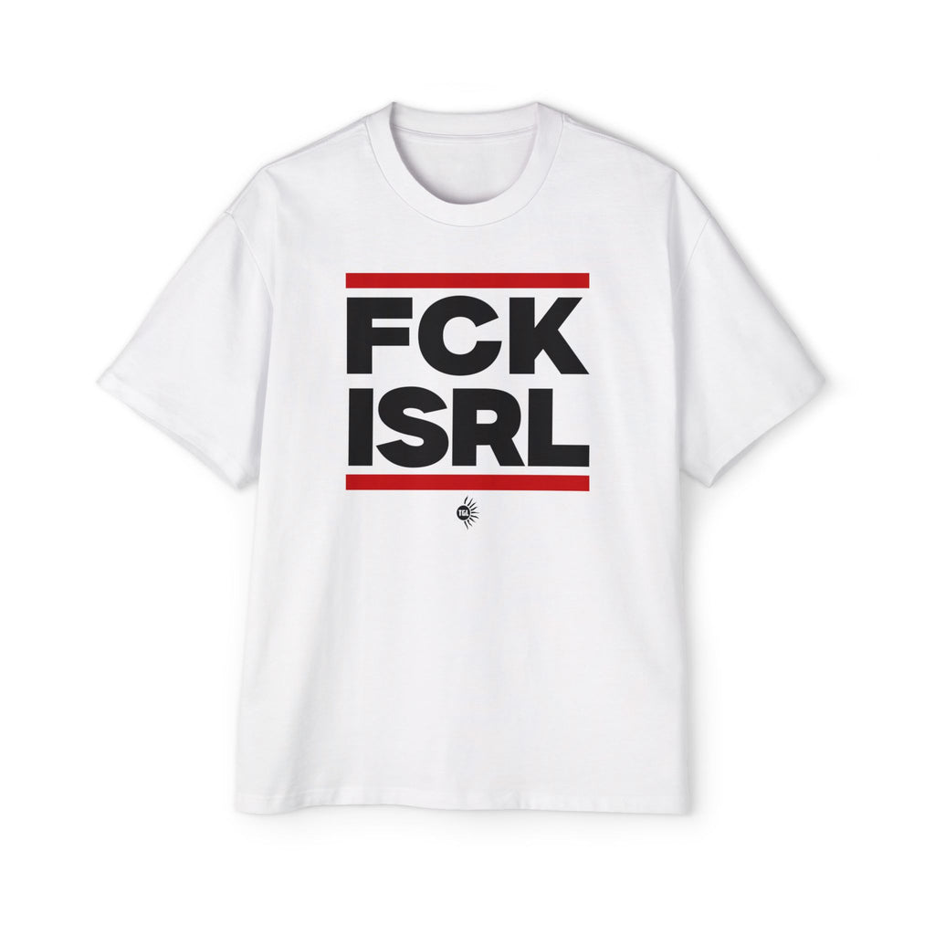 FCK ISRL - Noticer Tee [Oversized, Thick]