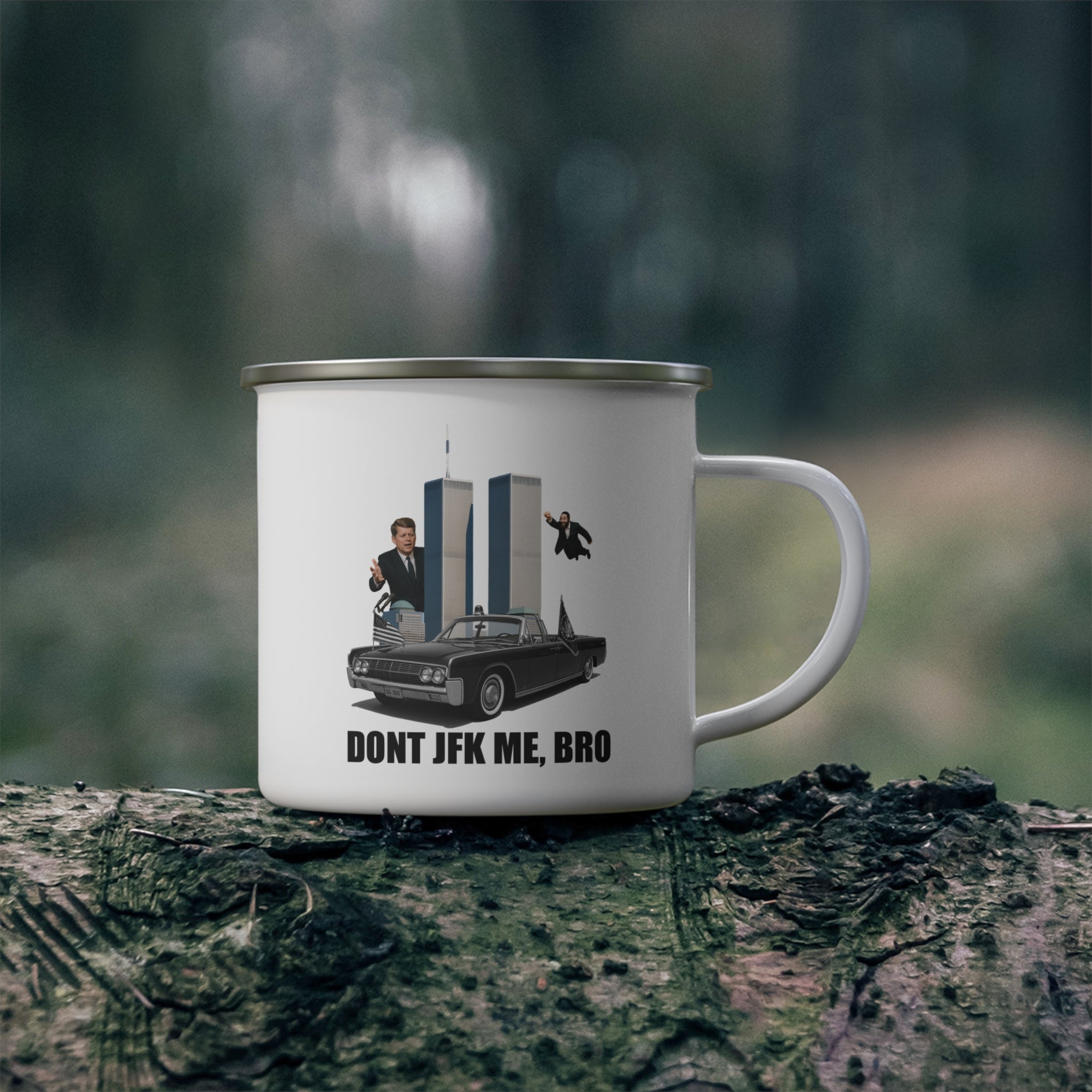 'DON'T JFK ME, BRO' Coffee Mug - John F. Kennedy Camping Enamel Cup - Stainless Steel