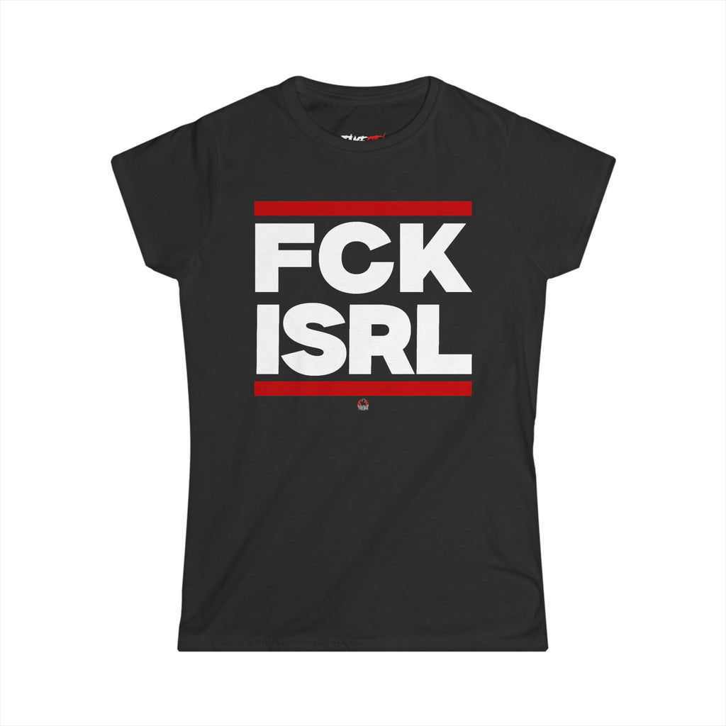 "FCK ISRL" - Women's Noticer Tee