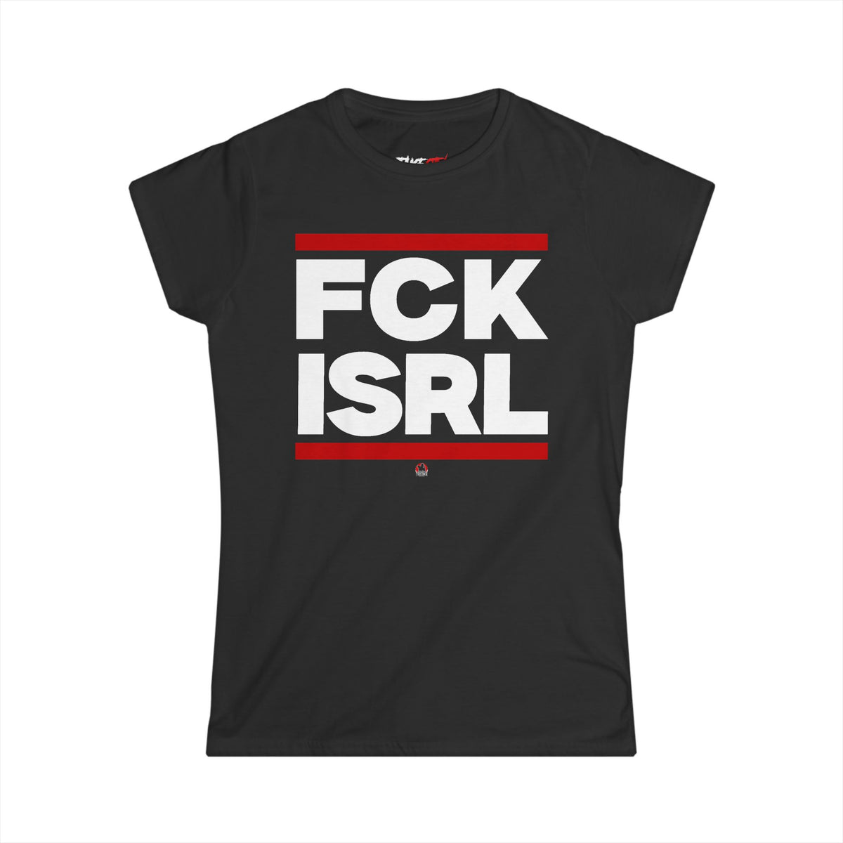 "FCK ISRL" - Women's Noticer Tee