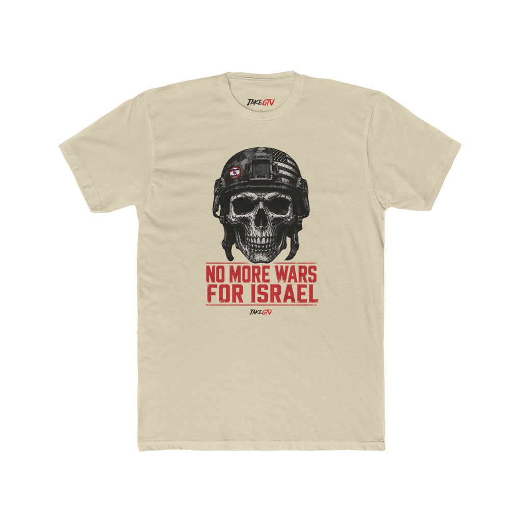 "No More Wars For Israel" Noticer Tee