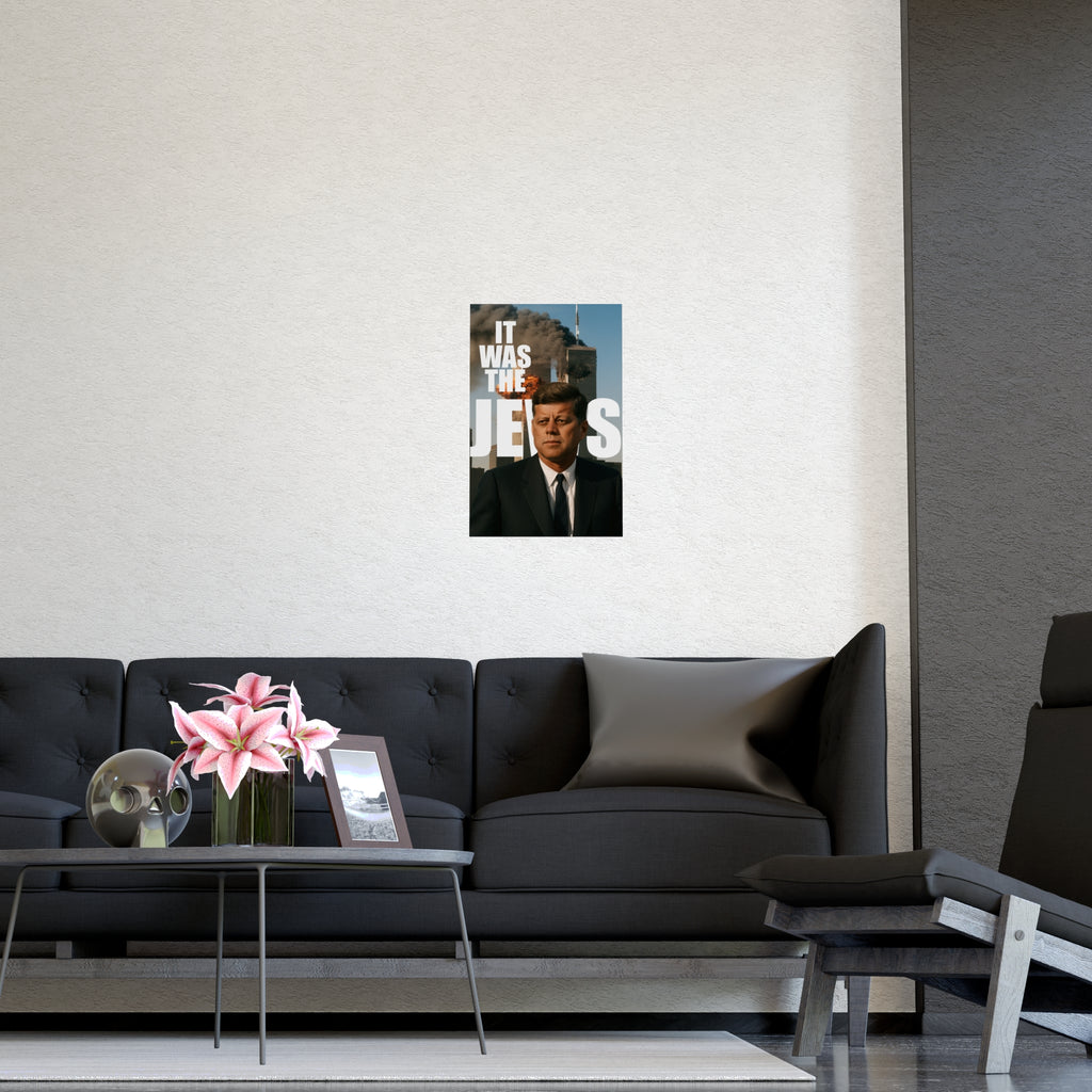 JFK 9/11 Wall Poster "IT WAS THE J*WS", JFK Artwork, Unique Home Decor, Statement Wall Art, Office Inspiration