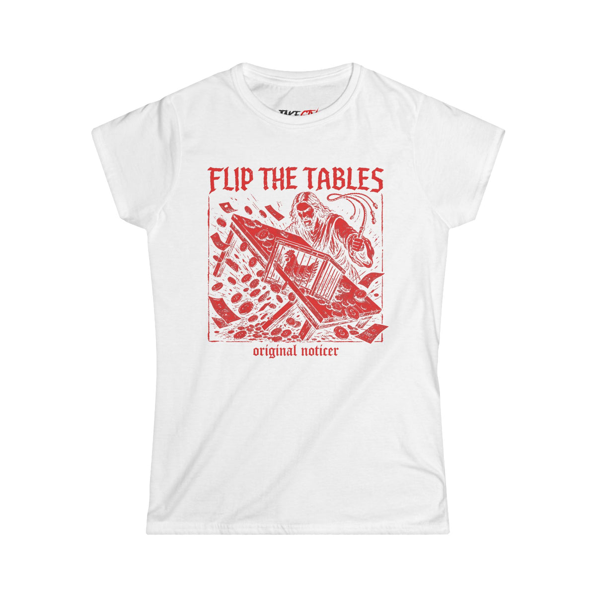 Flip The Tables - Women's Noticer Tee