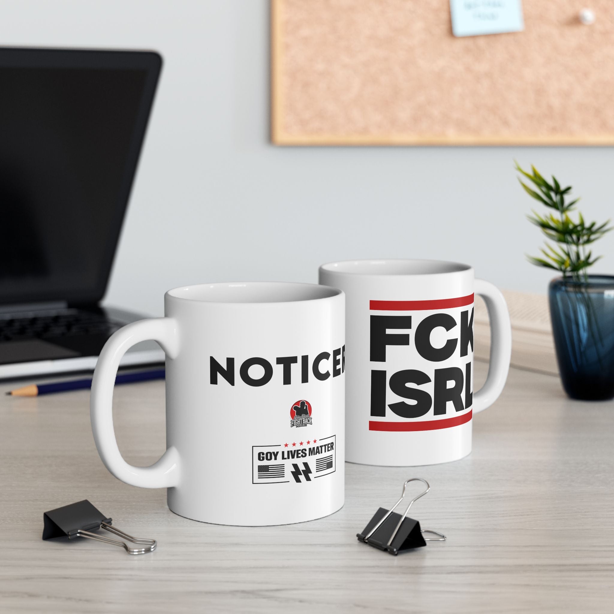 #0003 Noticer Mug - "Noticer" FCK ISRL Ceramic Coffee Cup (11oz, 15oz)