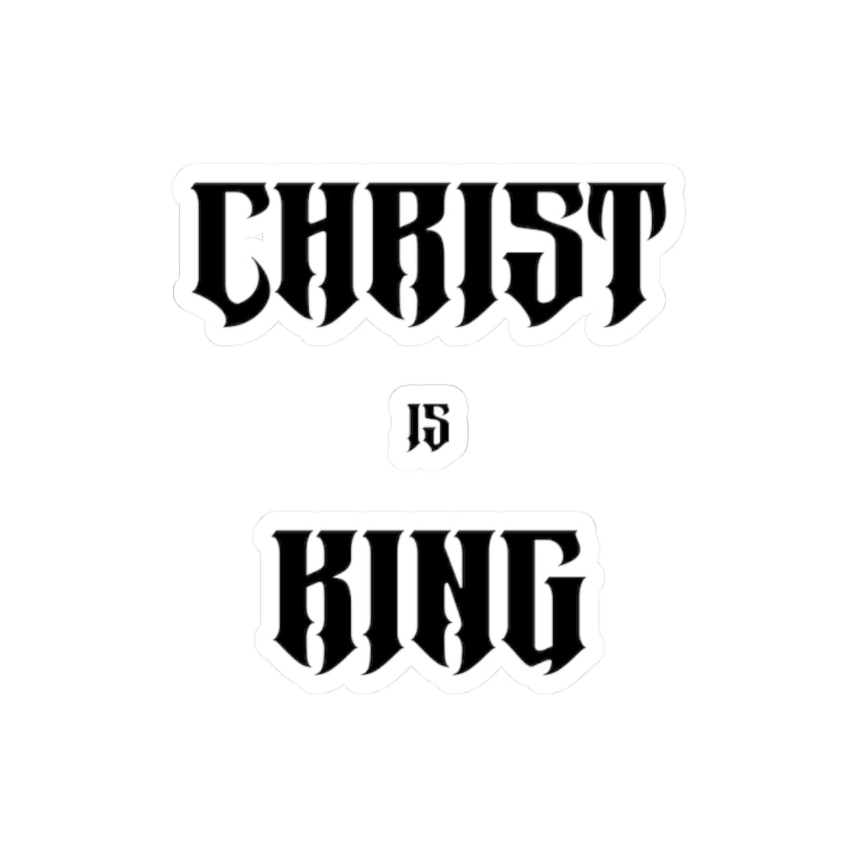 Christ Is King #0000 Stickers