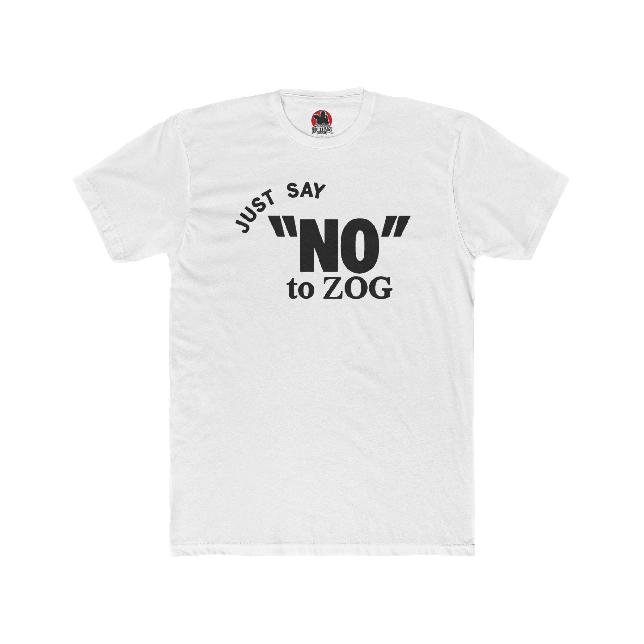 Jake Shields "Just Say 'NO' to Zog" Bold Statement Tee
