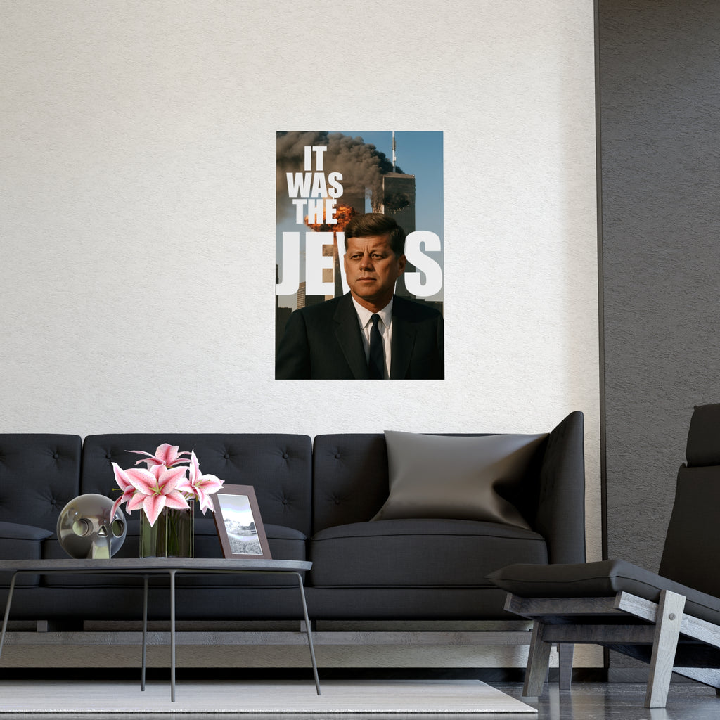 JFK 9/11 Wall Poster "IT WAS THE J*WS", JFK Artwork, Unique Home Decor, Statement Wall Art, Office Inspiration