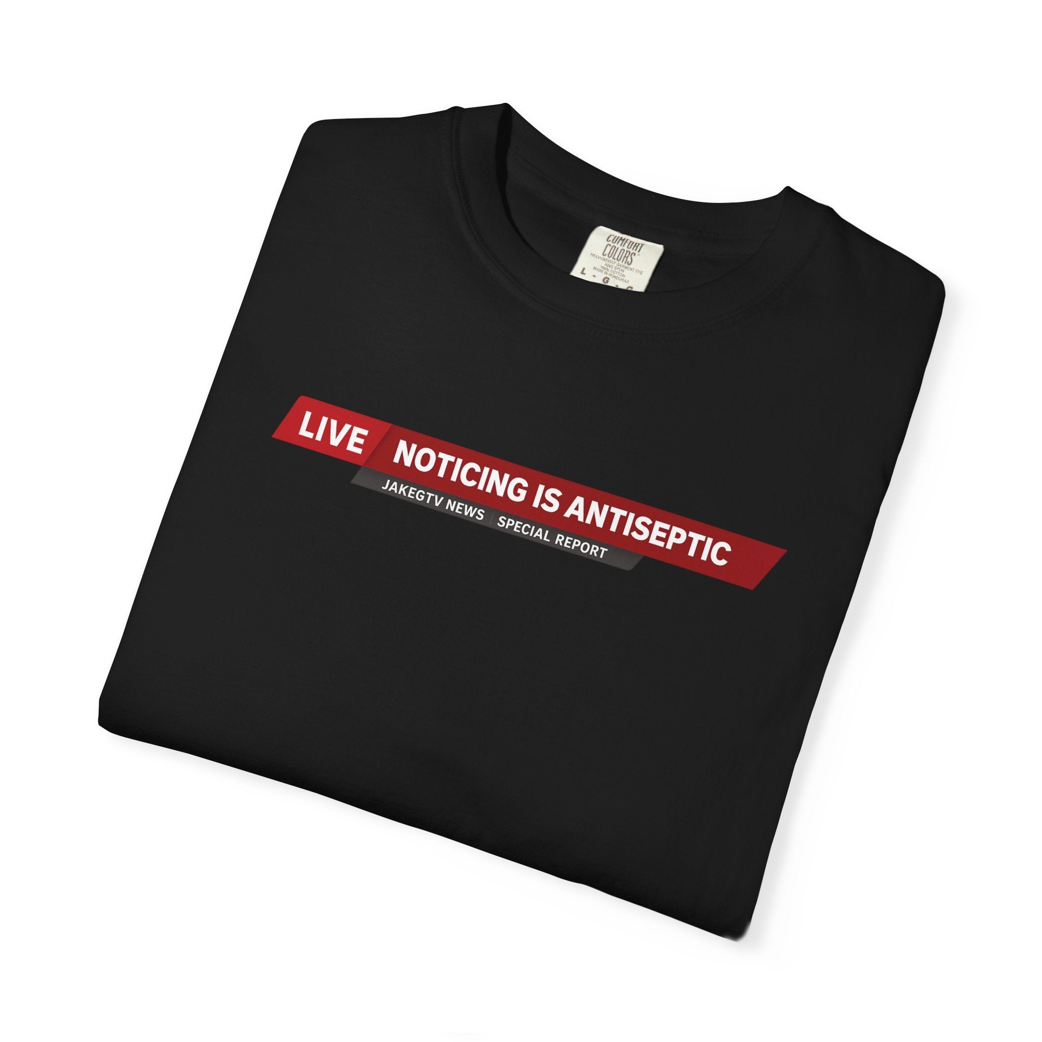 Noticing Is Antiseptic - "The Good Life" Shirt Unisex T-shirt - Truth Seeker Tee
