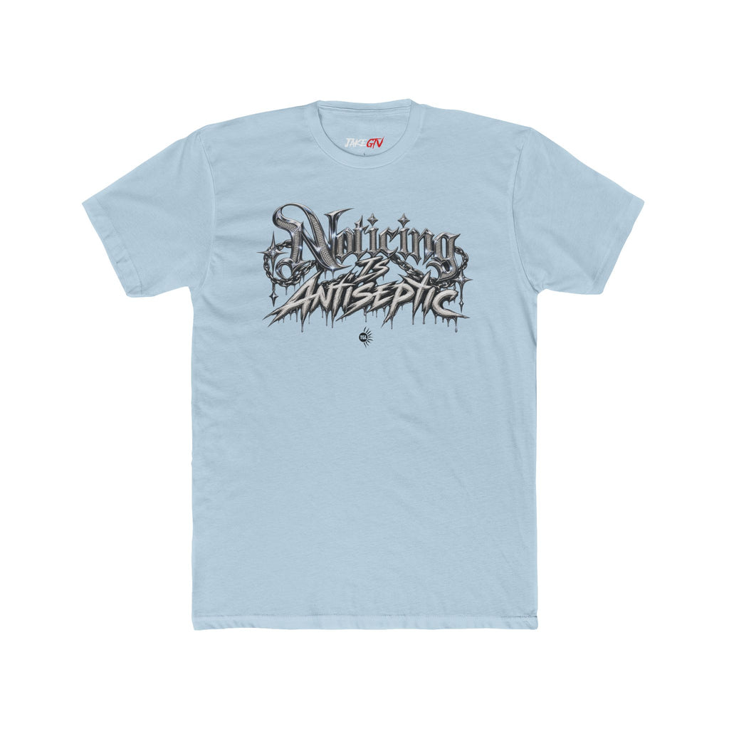 Noticing Is Antiseptic #01 - Noticer Tee