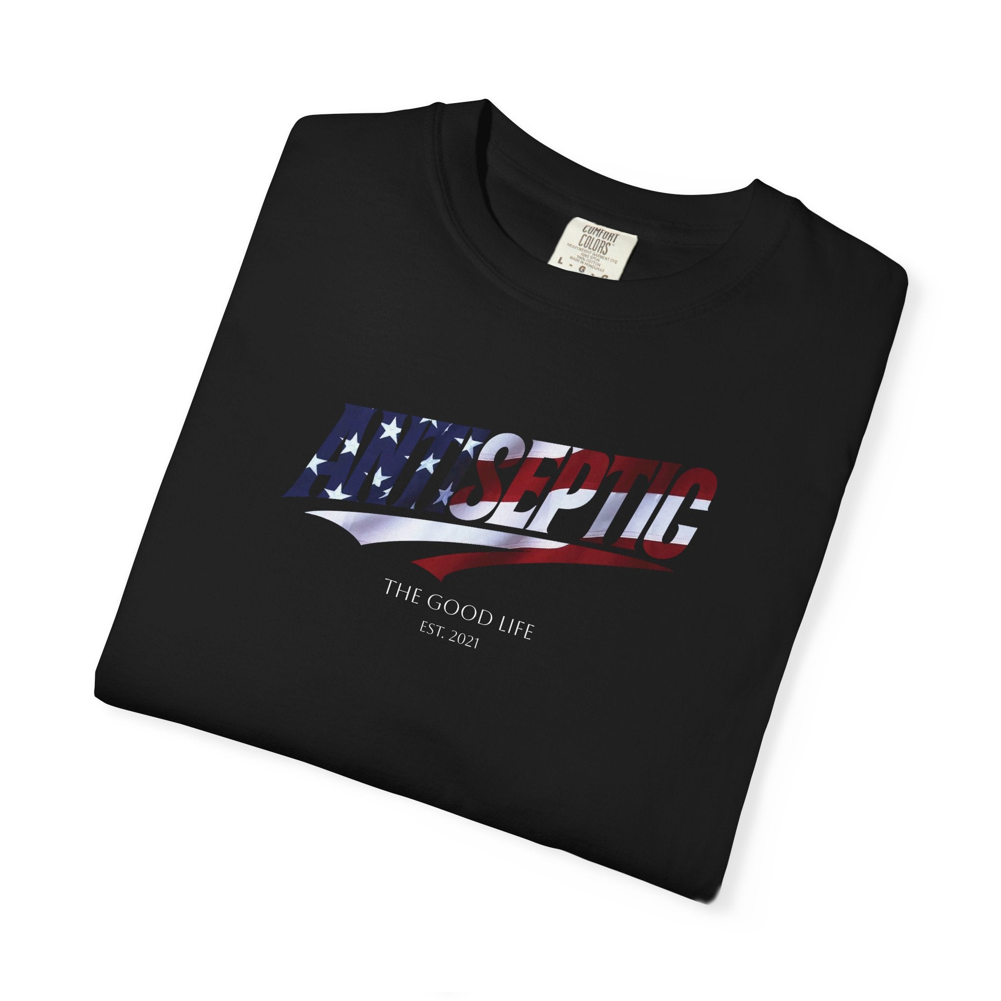 Antiseptic #001 - "The Good Life" Shirt Unisex T-shirt - Noticer Tee