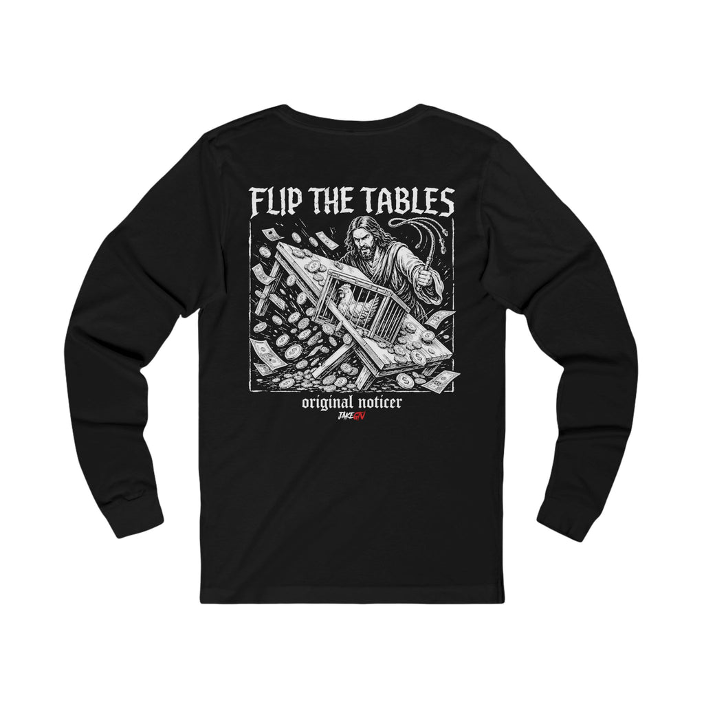 Truth Seeker Collection - Flip The Tables Long Sleeve