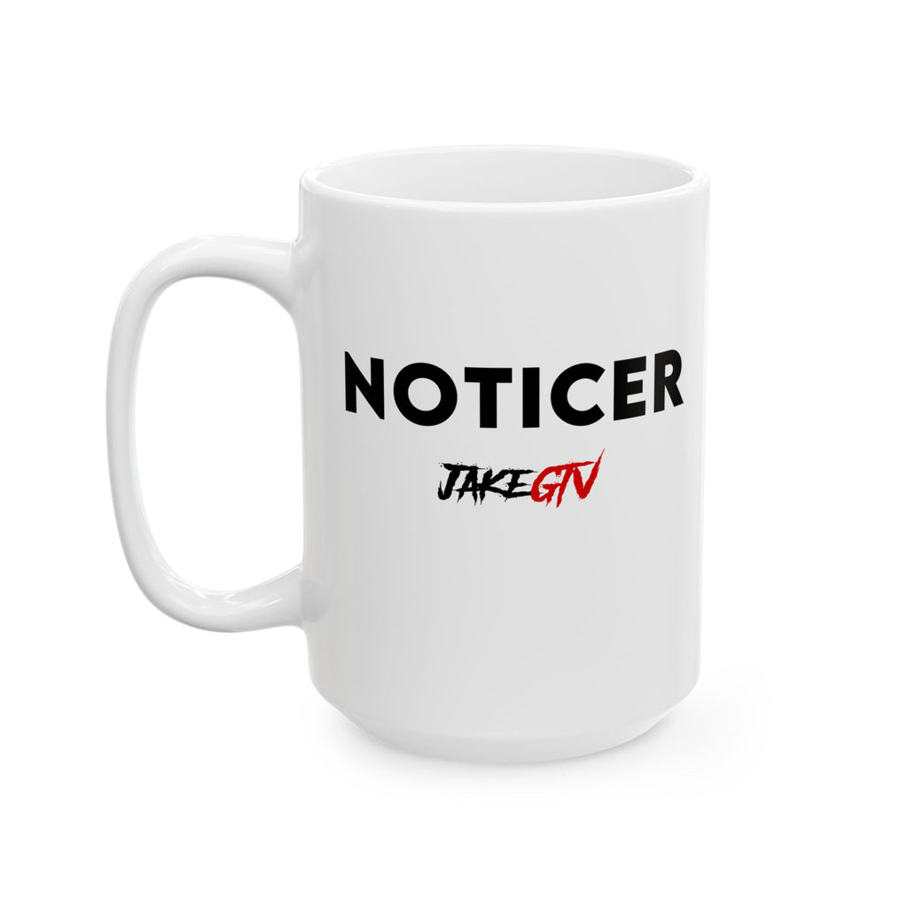 #0003 Noticer Mug - "Noticer" FCK ISRL Ceramic Coffee Cup (11oz, 15oz)