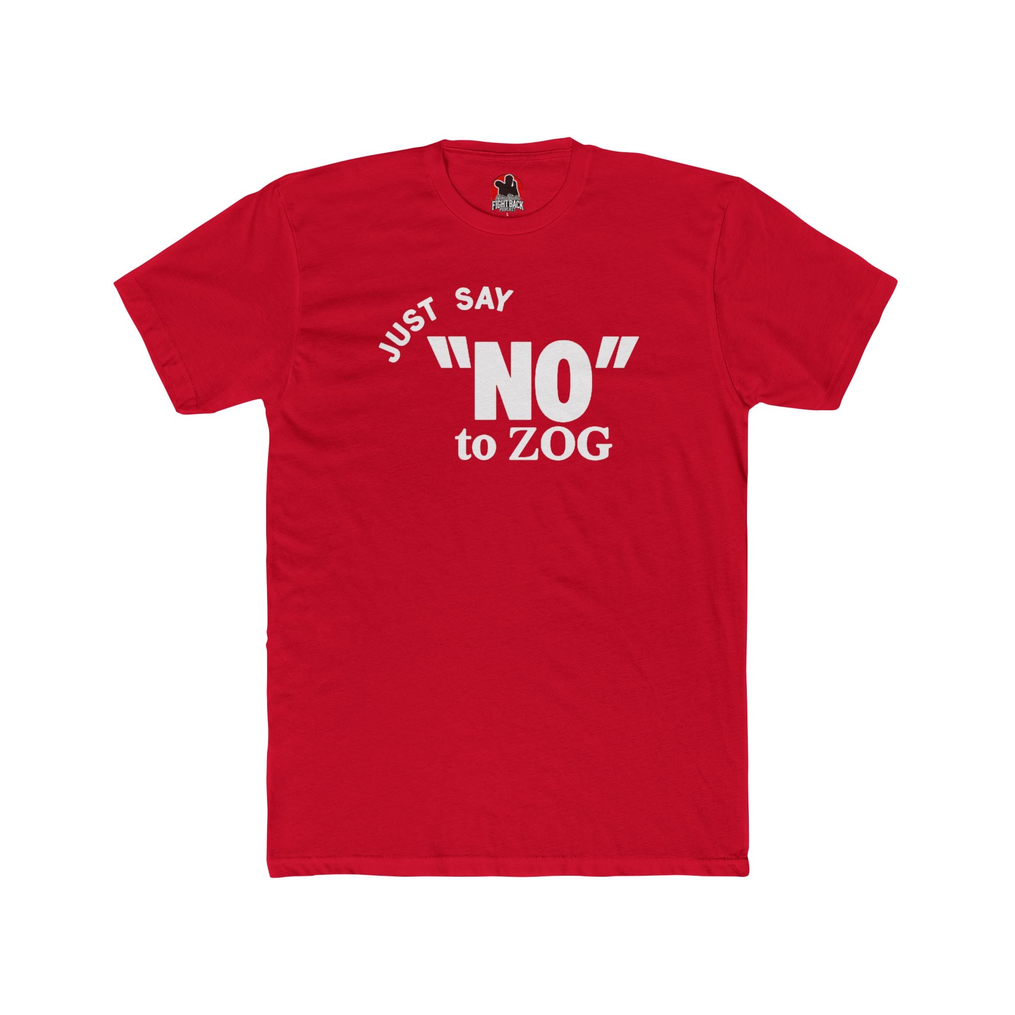 Jake Shields "Just Say 'NO' to Zog" Bold Statement Tee