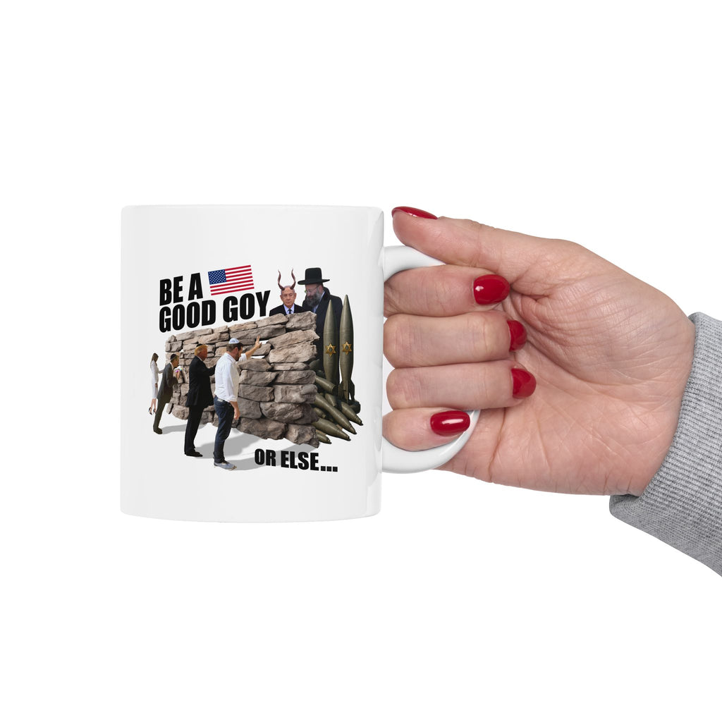 #0002 Noticer Mug - "Be A Good Goy Or Else" Humping Wall Ceramic Coffee Cup (11oz, 15oz)