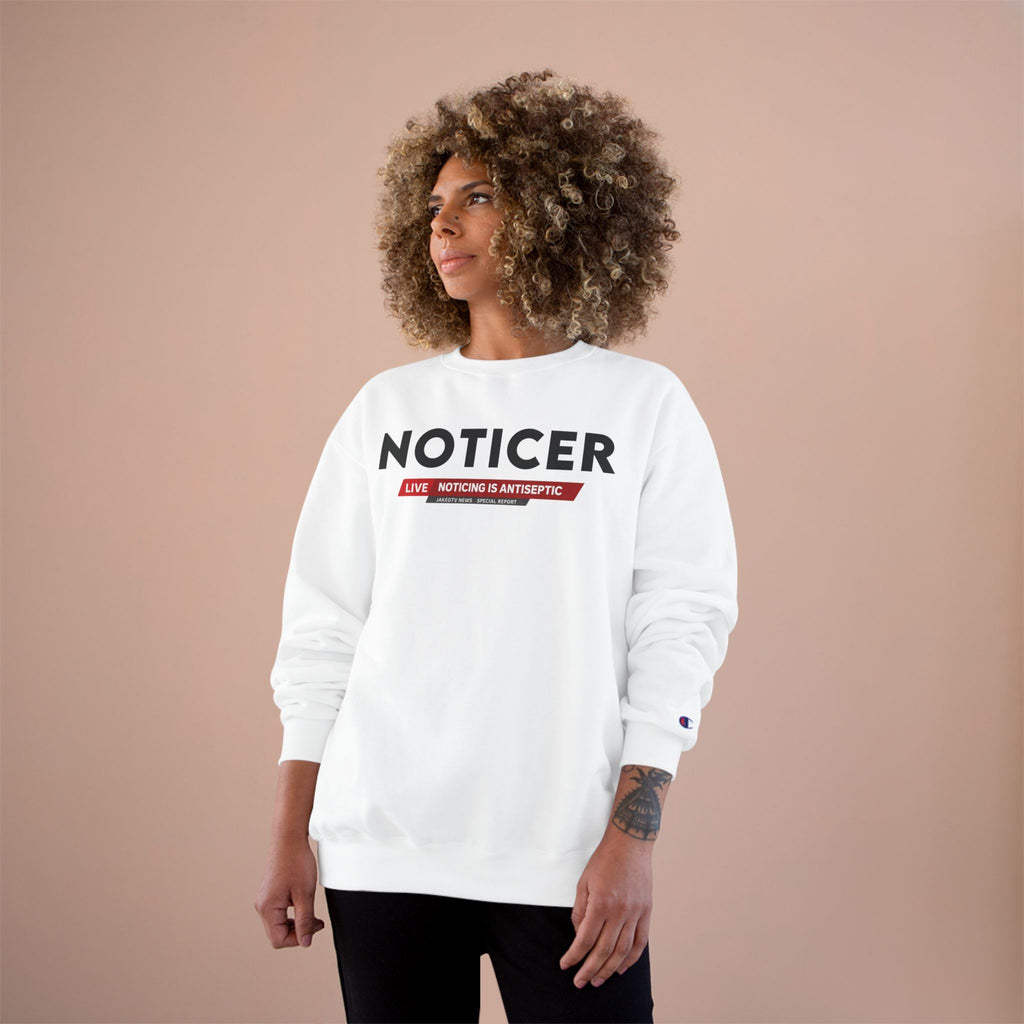 LIVE Noticing Is Antiseptic - Noticer Sweatshirt