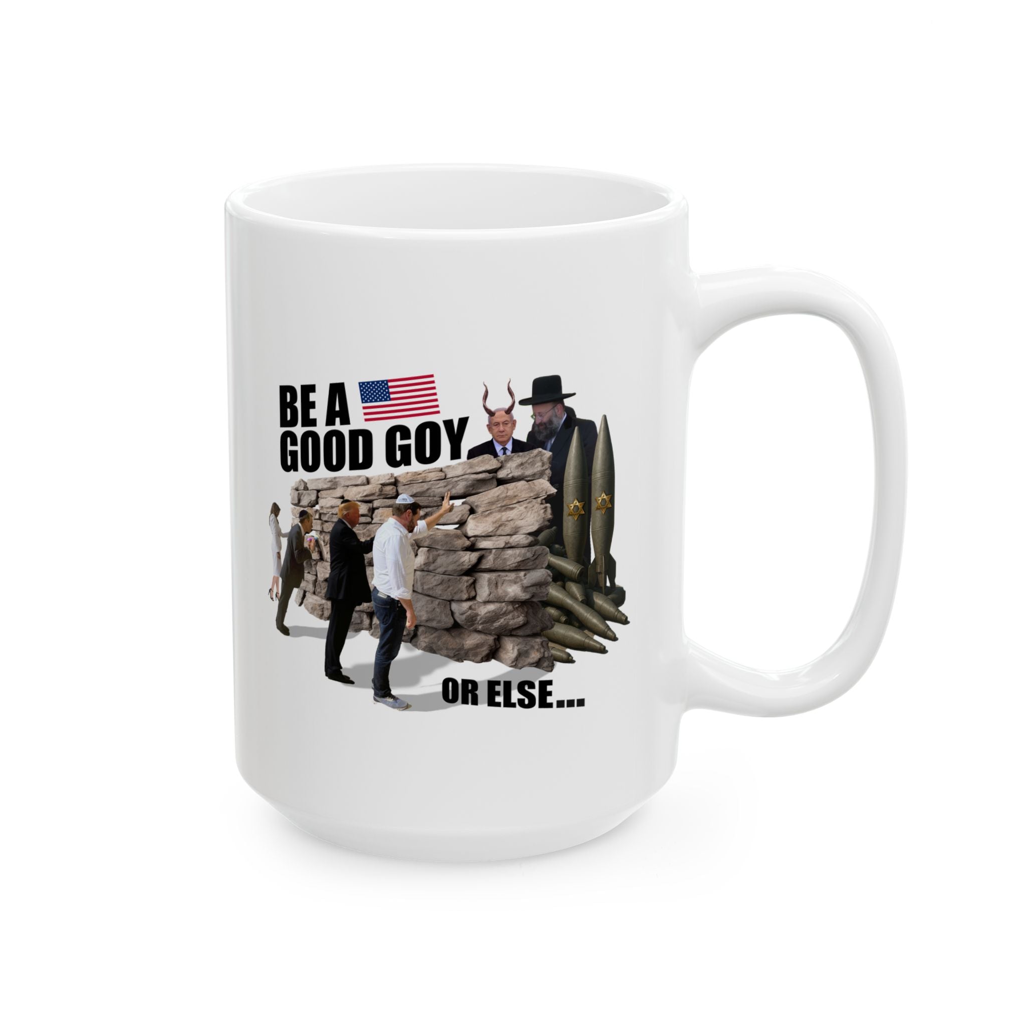 #0002 Noticer Mug - "Be A Good Goy Or Else" Humping Wall Ceramic Coffee Cup (11oz, 15oz)
