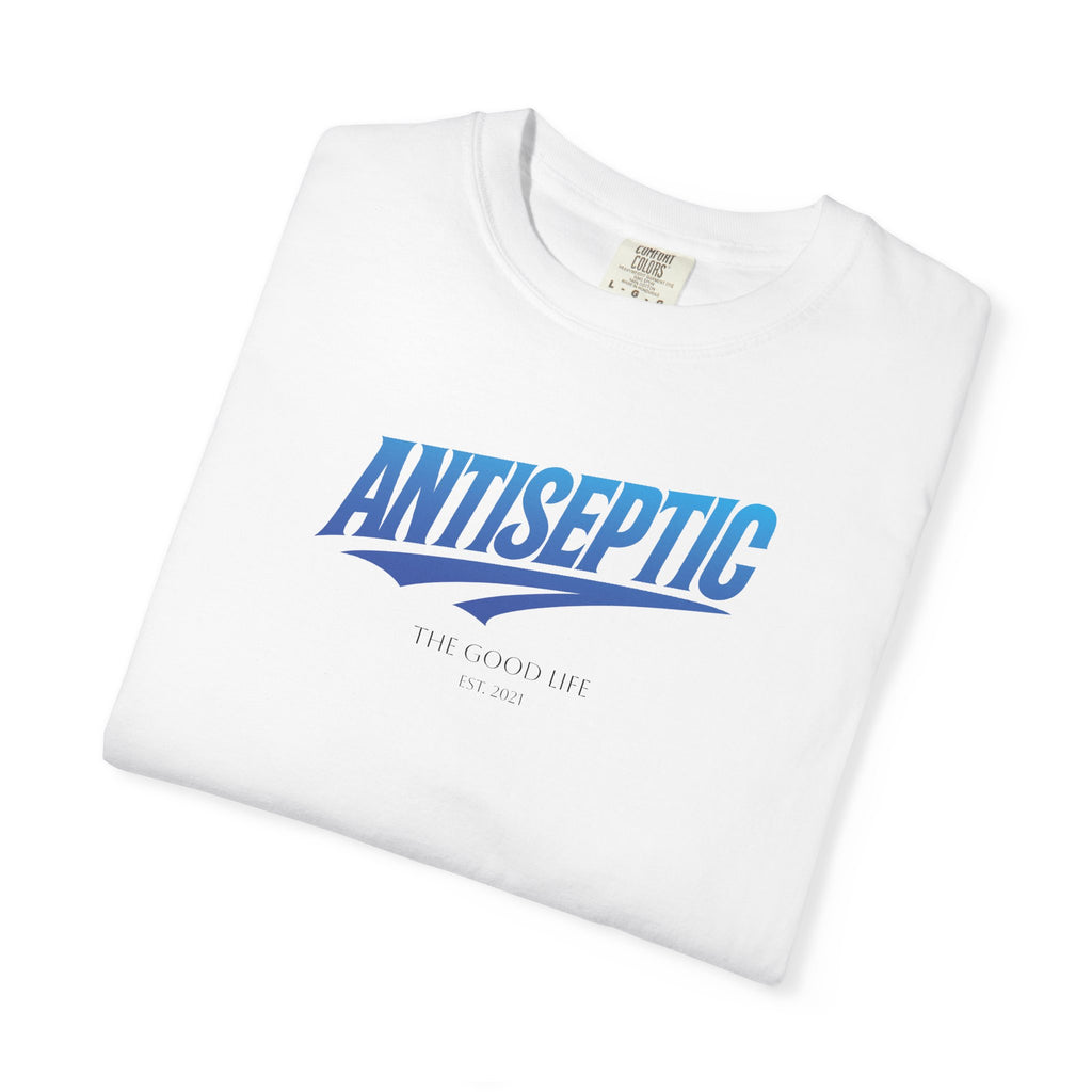 Antiseptic #002 - "The Good Life" Shirt Unisex T-shirt - Noticer Tee