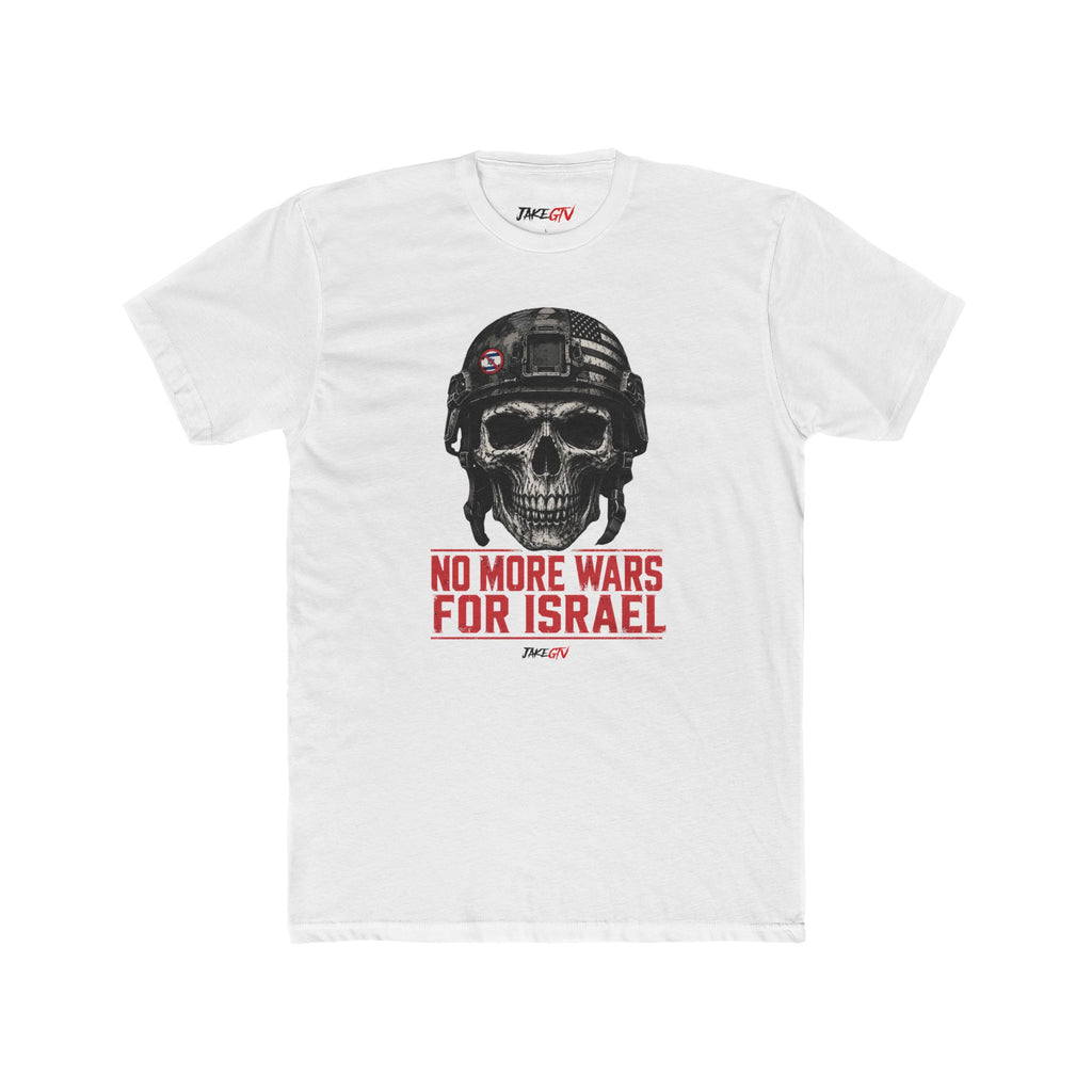 "No More Wars For Israel" Noticer Tee