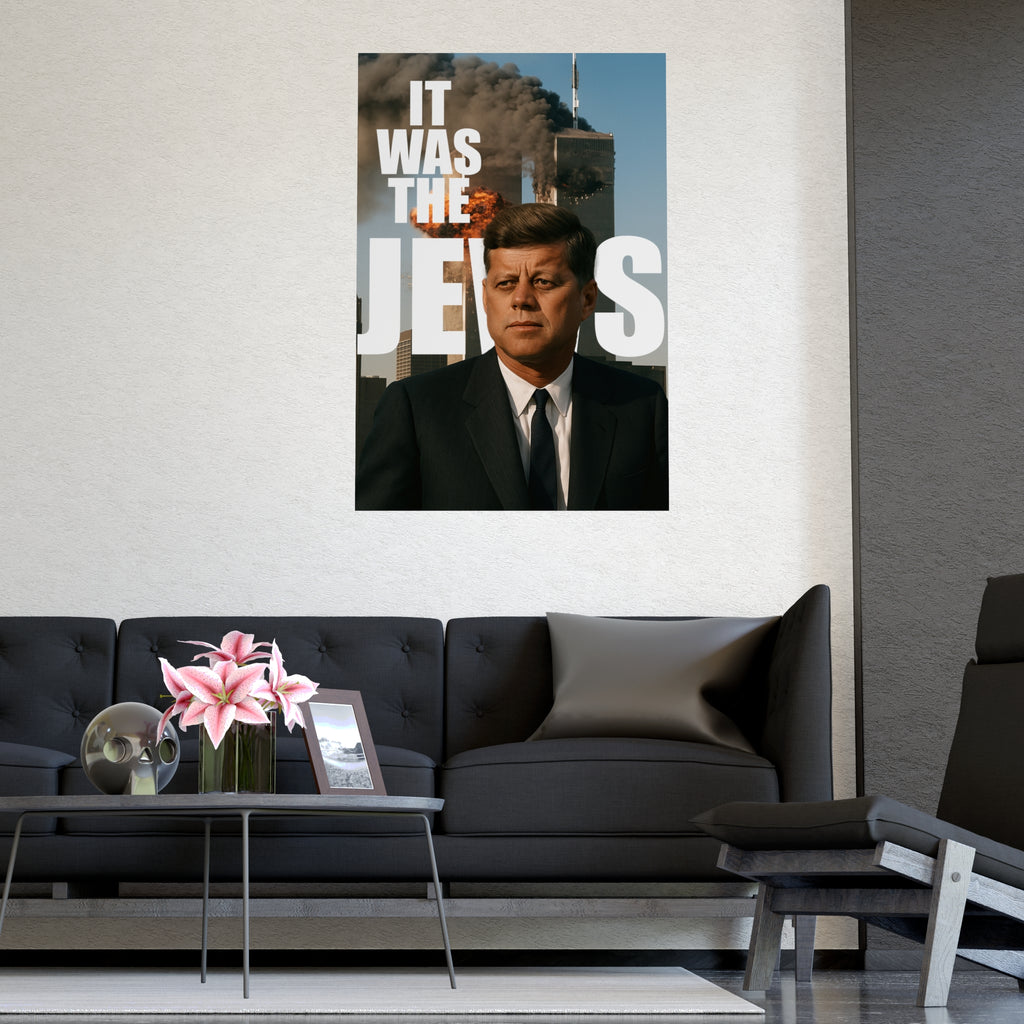 JFK 9/11 Wall Poster "IT WAS THE J*WS", JFK Artwork, Unique Home Decor, Statement Wall Art, Office Inspiration