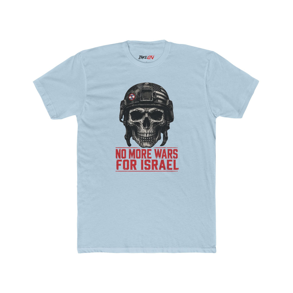 "No More Wars For Israel" Noticer Tee