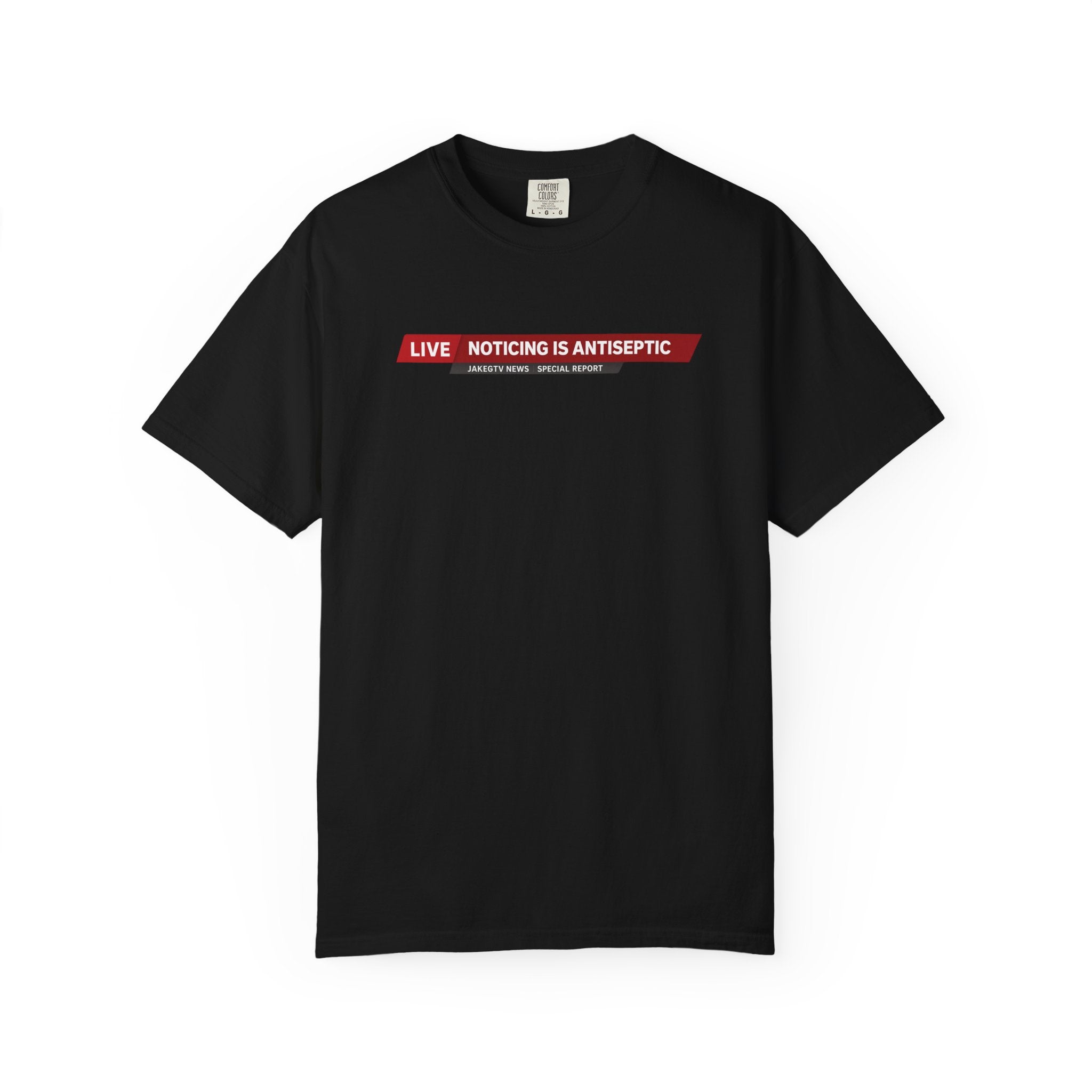Noticing Is Antiseptic - "The Good Life" Shirt Unisex T-shirt - Truth Seeker Tee